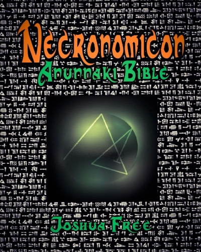 NEW RELEASE! – Joshua Free’s underground classic “Necronomicon Anunnaki ...