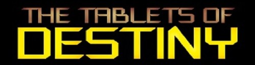 Tablets of Destiny: Using Ancient Wisdom to Unlock Human Potential