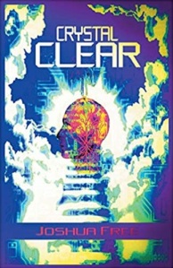 Crystal Clear : Joshua Free (Mardukite Systemology)