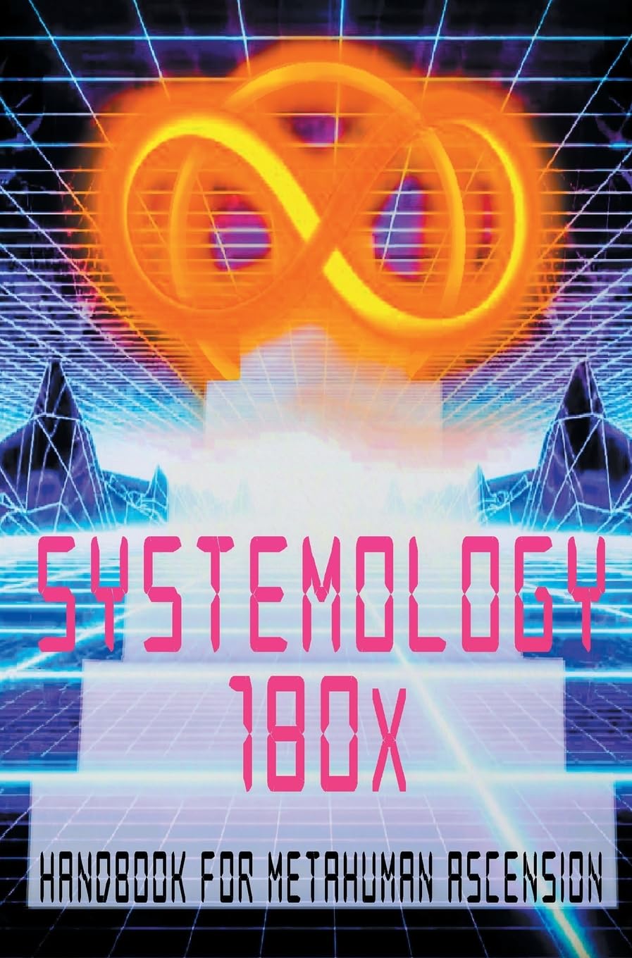Systemology_180x_Handbook_Metahuman_Ascension_Mardukite_Academy_Grade_5_Master_Edition_Joshua_Free_JFI_Publications_2025